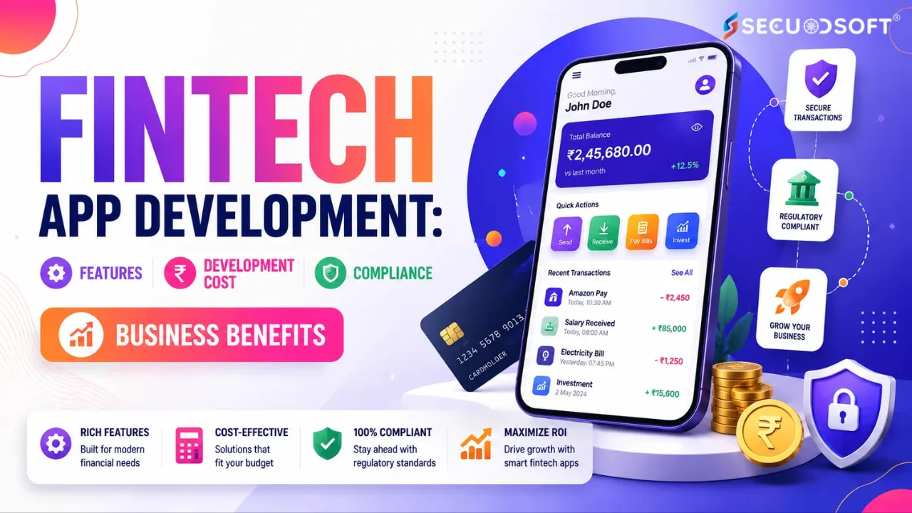 fintech-app-development-features-development-cost-compliance-business-benefits